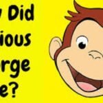 How did curious George Die
