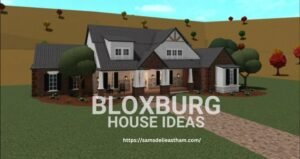 Bloxburg House Ideas