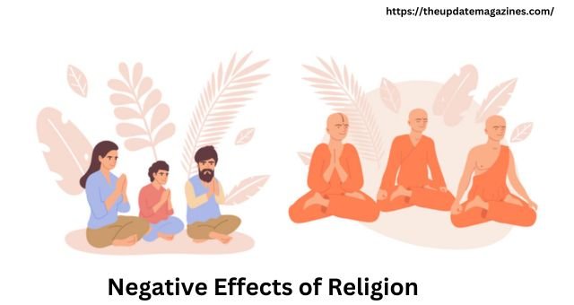 Negative Effects of Religion